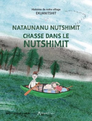 Chasse dans le Nutshimit - livre jeunesse