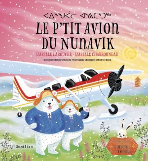 Le p’tit avion du Nunavik