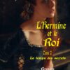 L’hermine et le roi - Tome 2 - Arrimages distribution