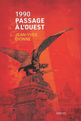 Roman d'espionnage - 1990 - Passage à l'Ouest