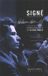 Signé Glenn Gould Correspondance de Glenn Gould