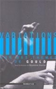 Variations sur des thèmes de Gould